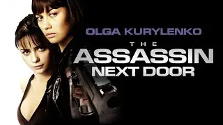 The Assassin Next Door (2009) | Full Action Thriller Movie - Olga Kurylenko, Ninet Tayeb