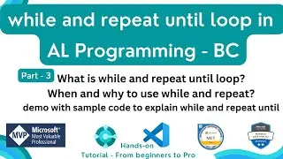al programming tutorial | business central al development tutorial | while and repeat until loop