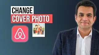 How to Change Cover Photo on Airbnb Listing in 2025