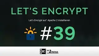 #39 Let's Encrypt auf Apache installieren