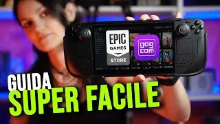 Come installare EPIC GAMES (e GOG) su Steam Deck: guida veloce e facilissima