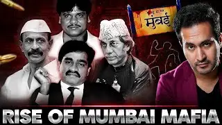 MUMBAI UNDERWORLD MAFIA Full History - Episode 1