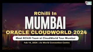 Meet RChilli Team at CloudWorld Tour Mumbai 2024