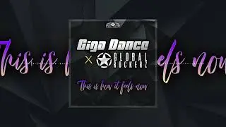 Giga Dance x Global Rockerz - This Is How It Feels Now