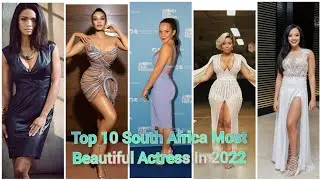 Top 10 Most Beautiful South African Actresses 2022|#southafrica #actresses #top10