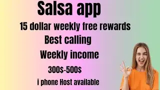 Salsa app से घर बैठे पैसे कमाए!Salsa app pr 15$ weekly free rewards!Salsa app pr agency joing prose