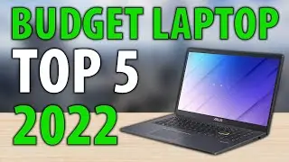 Top 5 Best Budget Laptops 2022