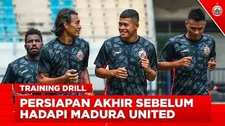 Official Training Persija Jelang Hadapi Madura United FC | Training Drill