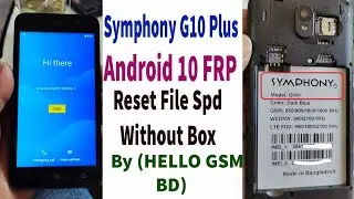 Symphony G10 Plus Android 10 FRP Reset File Spd Without Box By Hello Gsm Bd