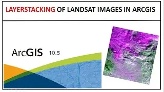 Layerstacking of landsat images in arcgis