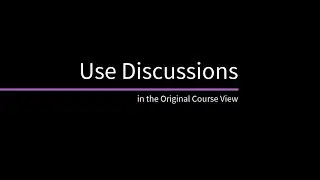 Use Discussions in Blackboard Original