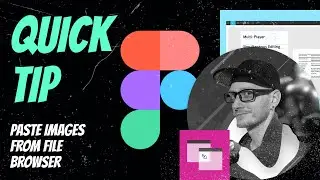 Figma Quick Tip - Image Paste from File Browser