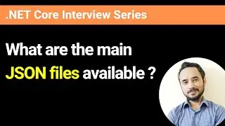 What are the main JSON files available in ASP.NET Core?