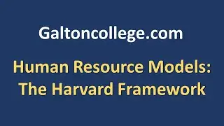 Human Resource Models: The Harvard Framework