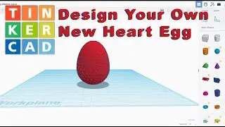 How to Make a New Heart Egg on Tinkercad