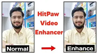 New Trick to Enhance Your Video in Best Quality | Best AI Video Enhancer | HitPaw Video Enhancer