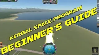 Kerbal Space Program Beginner's Guide #1 - The Basics