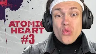 БУСТЕР в ATOMIC HEART НА ХАРДКОРЕ / BUSTER АТОМИК ХАРТ #3
