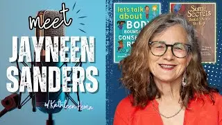 Jayneen Sanders - Children's Author on Body Safety & CSA Prevention | Podcast Ep. 1