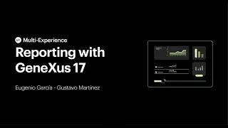 Reporting con GeneXus 17