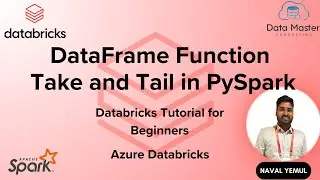 10. DataFrame Function: Take and Tail in PySpark |Databricks Tutorial for Beginners|Azure Databricks