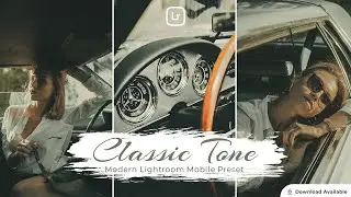 Classic Tone | Lightroom editing | Lightroom Mobile Preset Free DNG