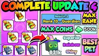 *COMPLETE* UPDATE 4 FAST in PET SIMULATOR 99!! (Roblox)