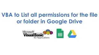 VBA to List all permissions for the file or folder in Google Drive