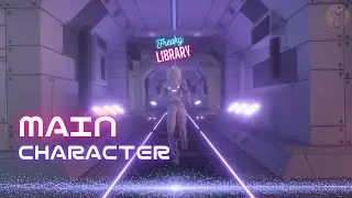 MAIN CHARACTER | Freaky Library (Official Lyric Video)