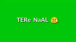 #AashuCreation || tere naal jeewanga tere naal maaranga || new Green Screen Whatsapp Status ||