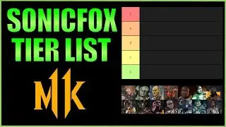SonicFox - Shares His MK11 Character Tier List  【Mortal Kombat 11】