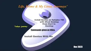 Gentoo Linux Install On Optiplex790 UEFI Mode From Boot To Xfce4 Desktop