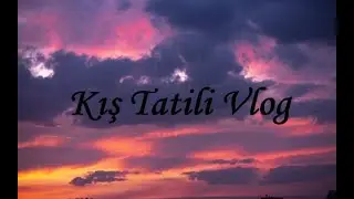 Kış Tatili Vlog 1| Otelde İlk Günüm🤍