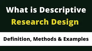 What is Descriptive Research Design  l Definition l  Methods and Examples l step by step guide