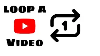 How To Play A Youtube Video On Repeat / Computer & Mobile [ LOOP ]  