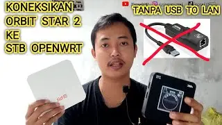 Menghubungkan modem Orbit Star 2 Ke STB OpenWrt tanpa Vlan dan USB to lan