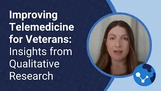 Improving Telemedicine for Veterans: Insights from Qualitative Research