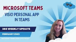 NOW365 February 24, 2023 Visio Personal App in Microsoft Teams