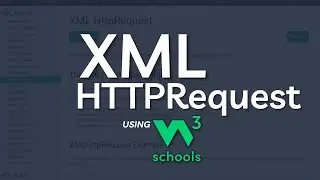XML HTTPRequest Object | XML Tutorial for beginners | W3Schools XML