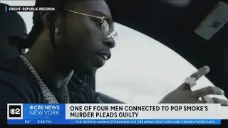 1 of 4 men connected to Pop Smokes murder pleads guilty