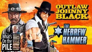 What's on the Pile - Outlaw Johnny Black, Hebrew Hammer