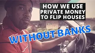 How we use Private money to flip houses without banks or hard money