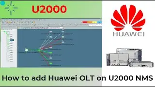 How to add Huawei OLT on U2000 NMS