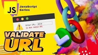 JS #S63 🟡 How to Validate URL in JavaScript validation 🔗