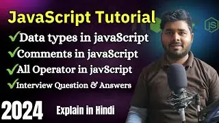 JavaScript Tutorial in hindi #3 | Data types, Comments , All operator in JavaScript in Hindi