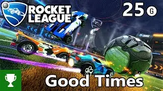 Good Times - Rocket League 2nd Anniversary Update/DLC - Achievement/Trophy Guide