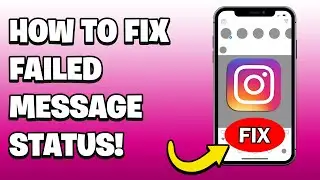 How To Fix Message Status Failed On Instagram