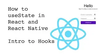 How to useState in React and React Native | Login Form Example for Beginners | 2020