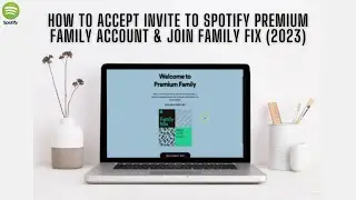How To Accept Invite To Spotify Premium Family Account ✅  How To Join Spotify Family Mix ✅