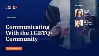 Media Coffee: Communicating With the LGBTQ+ Community